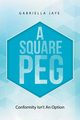 A Square Peg, Jaye Gabriella