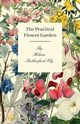 The Practical Flower Garden, Ely Helena Rutherfurd