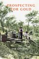Prospecting for Gold, Idriess Ion