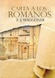 Carta a los Romanos, Waggoner Ellet J.