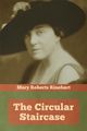 The Circular Staircase, Rinehart Mary Roberts