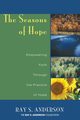 The Seasons of Hope, Anderson Ray S.