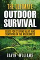 Outdoor Survival, Williams Gavin