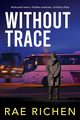 Without Trace, Richen Rae