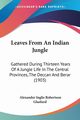 Leaves From An Indian Jungle, Glasfurd Alexander Inglis Robertson