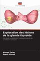 Exploration des lsions de la glande thyro?de, Zaher Ahmed