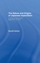 The Nature and Origins of Japanese Imperialism, Calman Donald