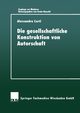 Die Gesellschaftiiche Konstruktion Von Autorschaft, Corti Alessandra