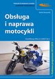 Obsuga i naprawa motocykli, Dmowski Rafa