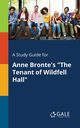 A Study Guide for Anne Bronte's 