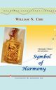 Symbol of Harmony, Chiu William N.