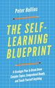 The Self-Learning Blueprint, Hollins Peter