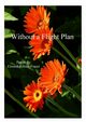 Without a Flight Plan, Fraser Elouise Renich