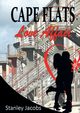 Cape Flats Love Affair, Jacobs Stanley