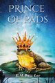 The Prince of Pads, Lee Ellis Monroe