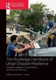 The Routledge Handbook of Urban Disaster Resilience, 