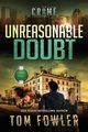 Unreasonable Doubt, Fowler Tom