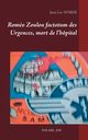 Romo Zoulou factotum des Urgences, mort de l'hpital, Weber Jean-Luc