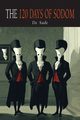 The 120 Days of Sodom, Marquis de Sade