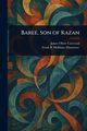 Baree, Son of Kazan, Curwood James Oliver