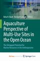 Aquaculture Perspective of Multi-Use Sites in the Open Ocean, 