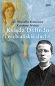 Ksidz Dolindo i niebiaskie duchy, Stanzione Marcello, Alvino Carmine