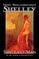 The Last Man by Mary Wollstonecraft Shelley, Fiction, Classics, Shelley Mary Wollstonecraft