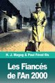 Les Fiancs de l'An 2000, Magog H. J.