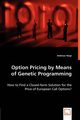 Option Pricing by Means of Genetic Programming, Heigl Andreas