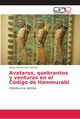 Avatares, quebrantos y venturas en el Cdigo de Hammurabi, Arias Snchez Arturo Manuel