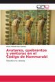 Avatares, quebrantos y venturas en el Código de Hammurabi, Arias Sánchez Arturo Manuel