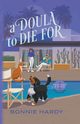 A Doula to Die For, Hardy Bonnie
