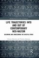 Life Trajectories Into and Out of Contemporary Neo-Nazism, Mattsson Christer