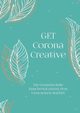 GET Corona Creative, 
