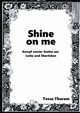 Shine on me Kampf zweier Seelen um Liebe und berleben, Thoram Tessa