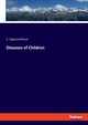 Diseases of Children, Raue C. Sigmund