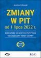 Zmiany w PIT od 1 lipca 2022 r. - komentarz do nowych przepisw - ujednolicony tekst ustawy, Zikowski Jarosaw