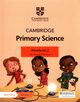 Cambridge Primary Science Workbook 2 with Digital access, Board Jon, Cross Alan