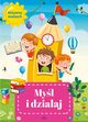 Myl i dziaaj, Grzankowska Ewelina
