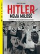Hitler moja mio Kobiety w subie swastyki. Wyd. II, Roland Paul