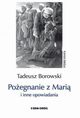 Poegnanie z Mari i inne opowiadania, Borowski Tadeusz