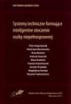 Systemy techniczne formujce inteligentne otoczenie osoby niepenosprawnej, Praca zbiorowa