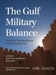 The Gulf Military Balance, Cordesman Anthony H.