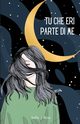 Tu che eri parte di me, Ross Sofia J.