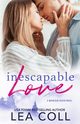 Inescapable Love, Coll Lea