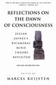 Reflections on the Dawn of Consciousness, 