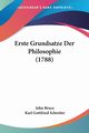 Erste Grundsatze Der Philosophie (1788), Bruce John