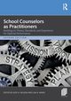 School Counselors as Practitioners, 