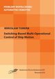 Switching-Based Multi-Operational Control of Ship Motion, Tomera Mirosaw