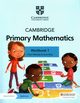 Cambridge Primary Mathematics Workbook 1, Moseley Cherri, Rees Janet